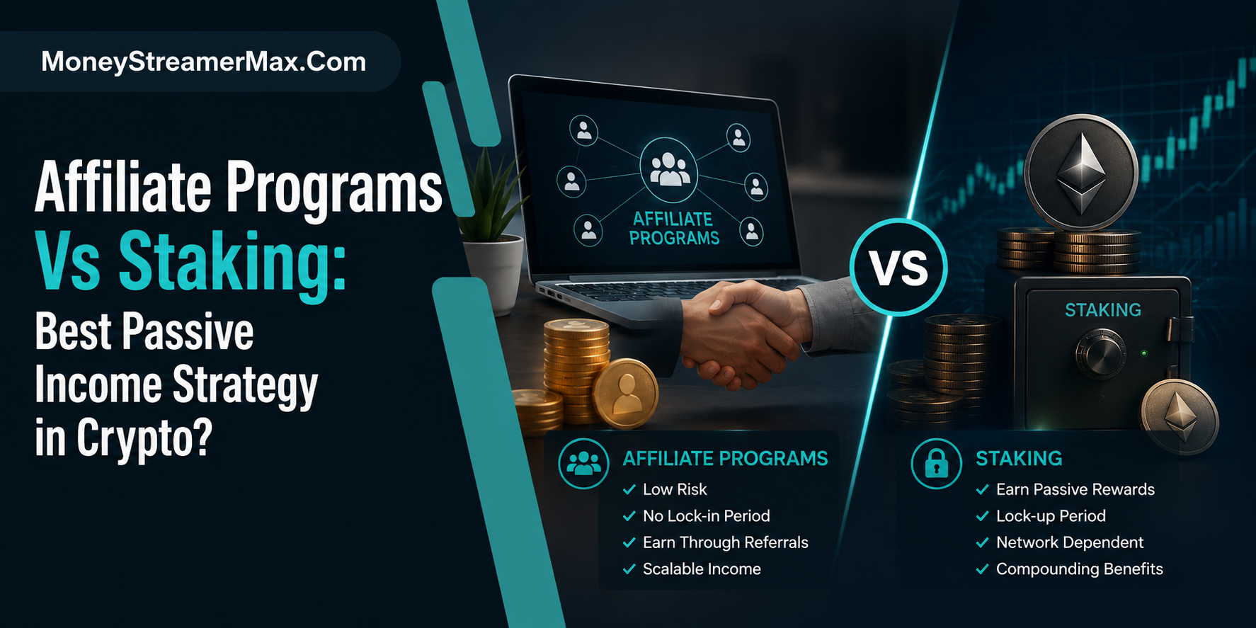 Affiliate Programs Vs Staking for Passive Income in Crypto