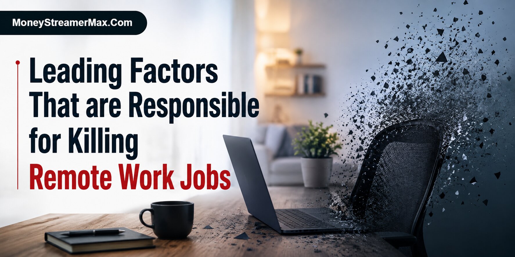 Leading Factors That are Responsible for Killing Remote Work Jobs